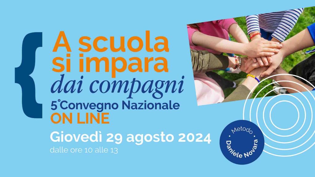 Convegno CPP online 2024 "A scuola si impara dai compagni", giovedì 29 agosto, dedicato al mondo delle scuola. Con Daniele Novara, Alberto Pellai e lo Staff CPP