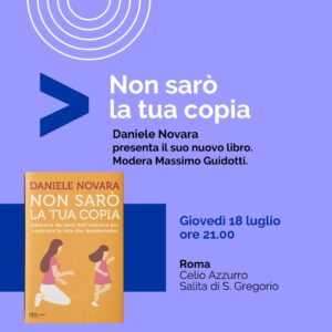 Daniele Novara a Roma per presentare il suo ultimo libro "Non sarò la tua copia", giovedì 18 luglio 2024 presso il Celio Azzurro