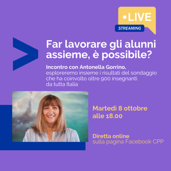 Far lavorare gli alunni assieme, è possibile? Diretta con Antonella Gorrino