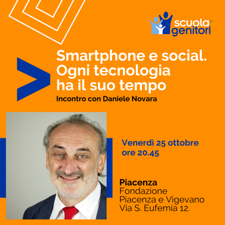 Smartphone e social. Ogni tecnologia ha il suo tempo. Scuola Genitori di Piacenza, ottobre 2024